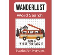 Wanderlust Word Search Large Print: Fun Travel-Themed Puzzles for Adults & Teens | 8.5 x 11 inches, 112 pages |