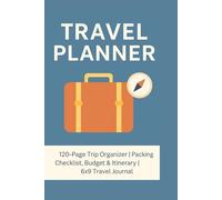 WanderNotes The Ultimate Travel Journal: Plan, Explore, and Record Your Adventures with 120 Pages of Guided Travel Templates