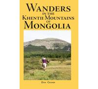 Wanders in the Khentii Mountains of Mongolia