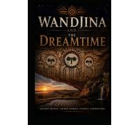 Wandjina and the Dreamtime (Ancient Aliens & Ancient Mysteries)