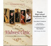 Wando High School Symphonic Band - Midwest Clinic 2007: Wando High School Symphonic Band
