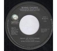 WANG CHUNG - WAKE UP SCREAMING 7 INCH (7" VINYL 45) CANADIAN GEFFEN 1985