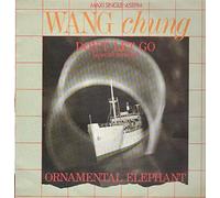 Wang Chung - Wang Chung - Don't Let Go (Special Version) / Ornamental Elephant - Geffen Records - GEFA 12.4272