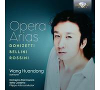 Wang Huandong|Orchestra Filarmonica della Calabria|Filippo Arlia - Opera Arias: Donizetti, Bellini, Rossini
