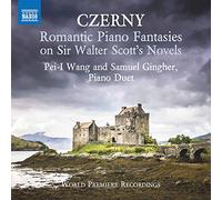 Wang,Pei-I/Gingher,Samuel - Czerny, C.: Romantic Piano Fantasies on Sir Walter Scott's Novels
