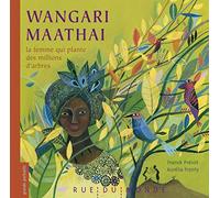 Wangari Maathai: La femme qui plante des millions d'arbres
