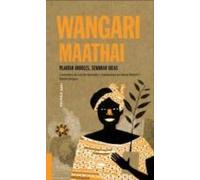 Wangari Maathai: Plantar Arboles Sembrar Ideas