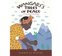 Wangari's Trees of Peace: A True Story from Africa – Clarion – Libro
