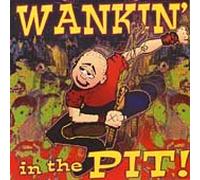 Wankin' in the Pit