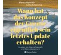 Wann Hat Das Konzept Der Grenze Eigentlich Sein Letztes Update Erhalten? (ungekürzt)