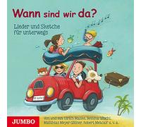 Wann Sind Wir Da? Lieder Und Sketche Für Unterwegs