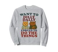 Want To Dilly Dally Funny Procrastination Cat y Capibara Sudadera