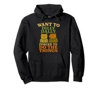Want To Dilly Dally Funny Procrastination Cat y Capibara Sudadera con Capucha