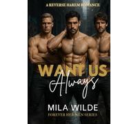 Want Us Always: A Reverse Harem Romance (Forever Her Men)