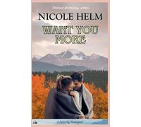 Want You More: 3 (A Gracely Romance)