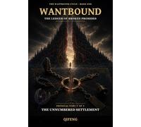 WANTBOUND: The Ledger of Broken Promises - Physical Part V of V: The Unnumbered Settlement