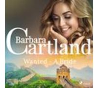 Wanted - A Bride (barbara Cartlands Pink Collection 125) (audiolibro)