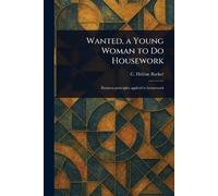 Wanted, a Young Woman to Do Housework
