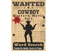 Wanted Cowboy, Western Movie Word Search Vol.1: 6x9 inches, 110 pages / 50+ puzzles.... Gift for Vacations, Holidays and Relaxing Time