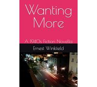 Wanting More: A 1940s Fiction Novella
