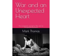 War and an Unexpected Heart: The companion journal to War and an Unexpected Romance (Recovered Voices)