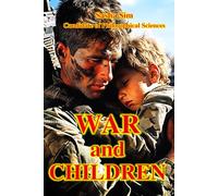 War and Children (“The struggle of the countries of Good against Russia - the global Evil”)