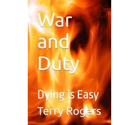 War and Duty: Dying is Easy