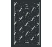 War And Peace: Leo Tolstoy (Penguin Clothbound Classics)