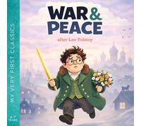War and Peace (My Very First Classics)