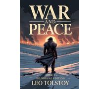 War and Peace - Part One: 1805, Dawn of War: A New Bilingual Translation