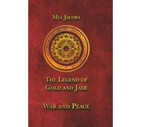 War and Peace (The Legend of Gold and Jade)