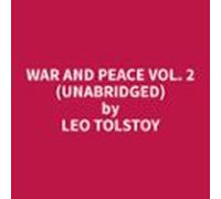 War And Peace Vol. 2 (unabridged) (audiolibro)