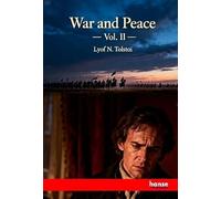 War and Peace: Vol. II