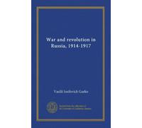 War and revolution in Russia, 1914-1917