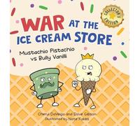 War at the Ice Cream Store (Collector's Edition): Mustachio Pistachio vs Bully Vanilli: 7 (Biff Bam Booza)