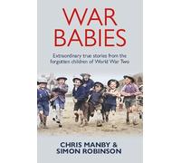War Babies: The Untold Stories of the Silent Generation
