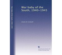 War baby of the South, 1940-1945