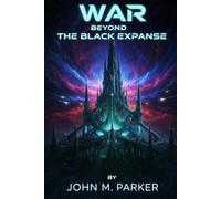 War Beyond the Black Expanse