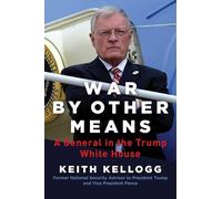 War by Other Means: A General in the Trump White House