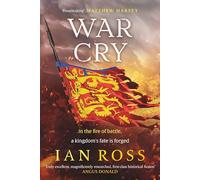 War Cry: The gripping 13th Century medieval adventure for fans of Matthew Harffy and Elizabeth Chadwick (de Norton trilogy)