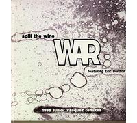War feat. Eric Burdon - Spill the wine (1996 Junior Vasquez Remixes) [VINYL]
