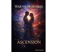 WAR FOR THE HYBRID: ASCENSION book 3
