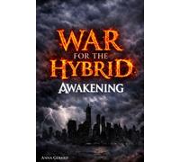 WAR FOR THE HYBRID: Awakening book 1