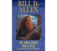 War God Blues: The Reluctant War God Book 2