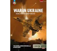 War in Ukraine Volume 6: Air War, February-December 2022: 40 (Europe@War)