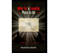 War is a Lonely Place To Be