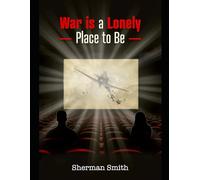 War is a Lonely Place to Be
