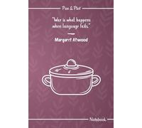 War Is What Happens When Language Fails - A 120-Page Lined Notebook: Featuring an Inspirational Quote and Short Biography of Margaret Atwood
