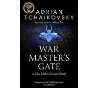 War Master's Gate: Adrian Tchaikovsky (Shadows of the Apt, 9)