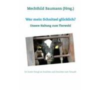 War Mein Schnitzel Glücklich? (ebook)